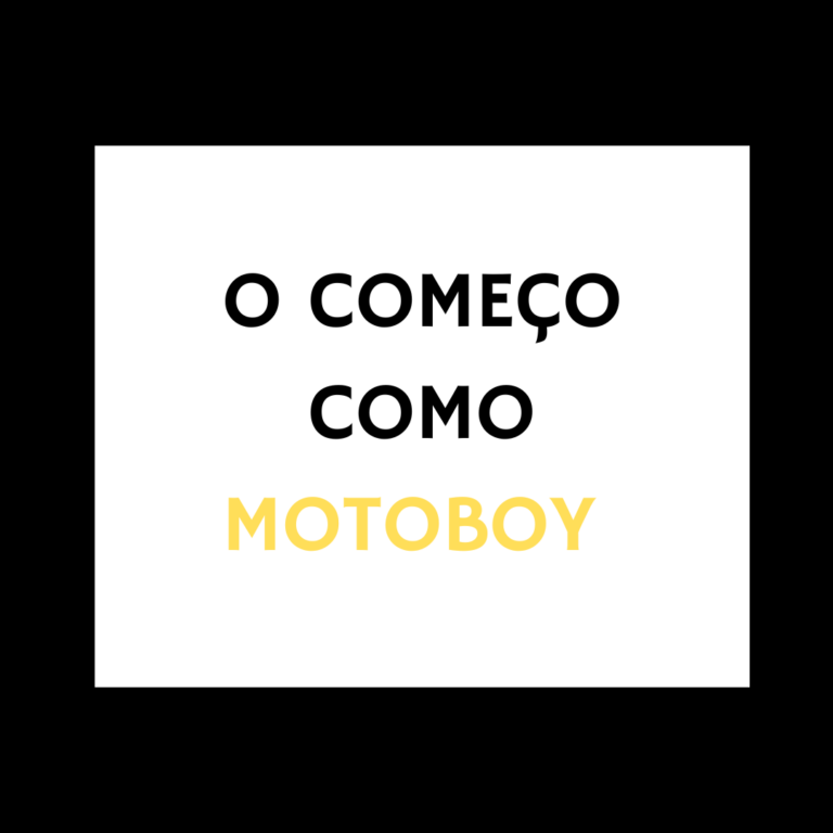 Arte escrita "O Começo Como Motoboy"