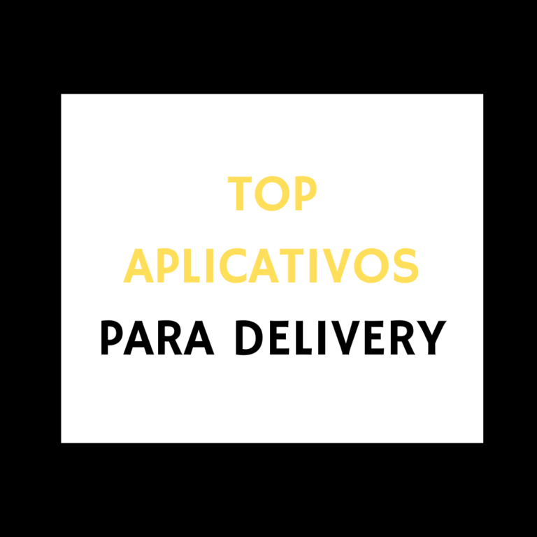 Tela escrita "top aplicativos para delivery"